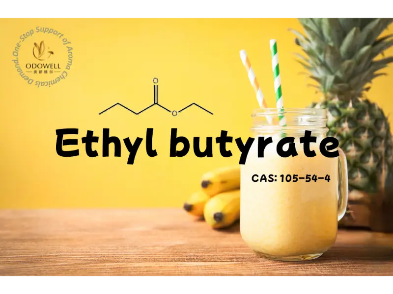 Butyrate d'éthyle : l'ingrédient de base d'ODOWELL, exporté en toute sécurité depuis 20 ans, favorisant l'innovation en matière de saveurs alimentaires