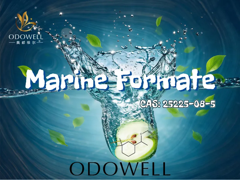 ODOWELL recommande le formiate marin comme ingrédient d'arôme boisé marin de nouvelle génération